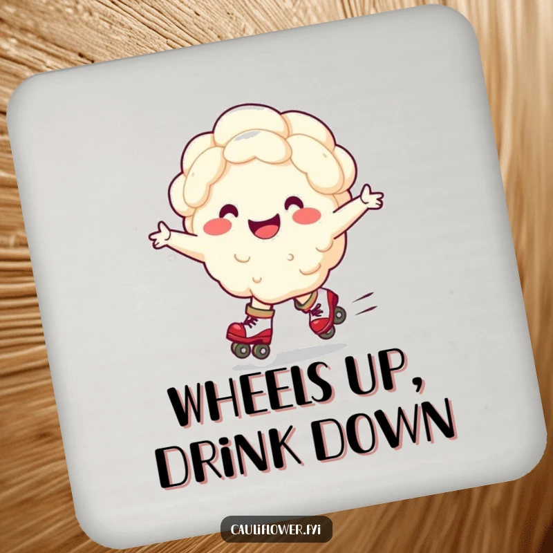Funny coaster displaying a delightful cauliflower character on roller skates, arms wide, adding a humorous touch to any table.