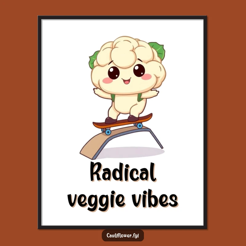 Kawaii Cauliflower Skateboard Funny Poster - Rad Wall Art Gift