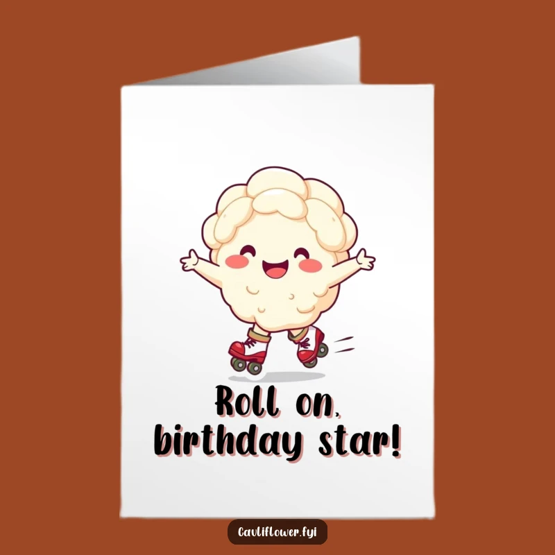Free Printable Birthday Card: Roller Skating Cauliflower Funny Downloadable Gift